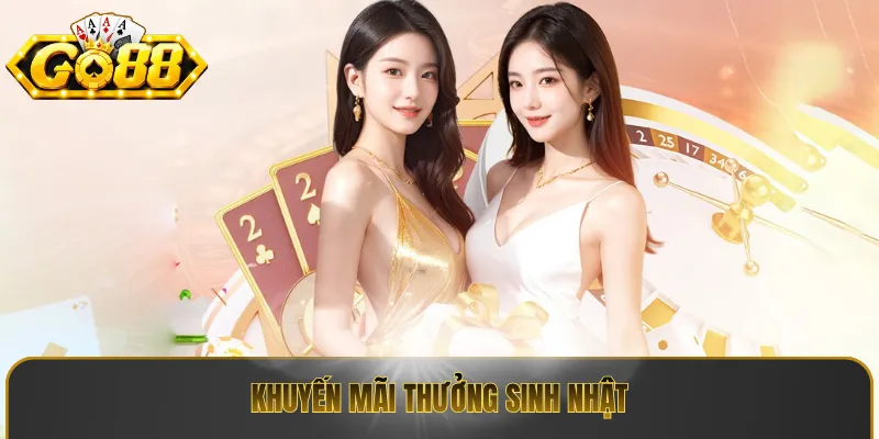 Khuyến mãi thưởng sinh nhật